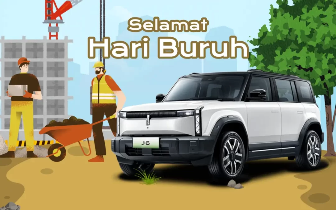 Selamat Memperingati Hari Buruh Nasional dari Chery Solo Baru
