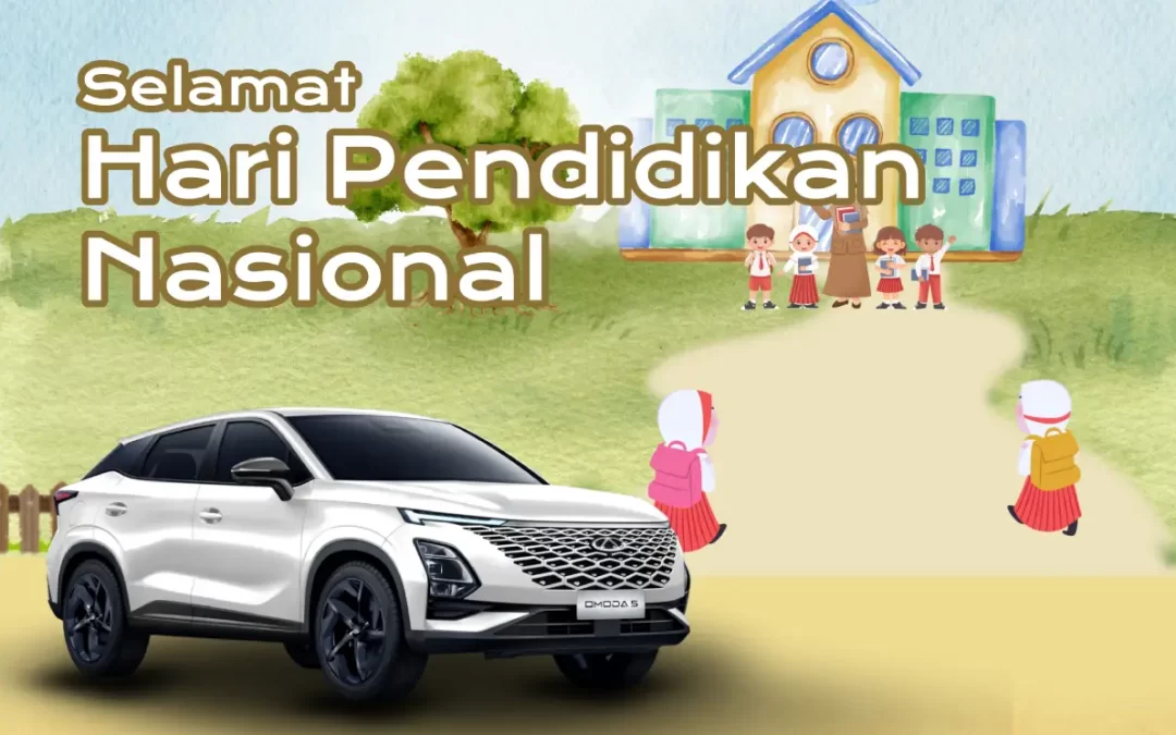 Selamat Memperingati Hari Pendidikan Nasional: Chery Solo Baru Hadir Mendukung Mobilitas Generasi Pembelajar