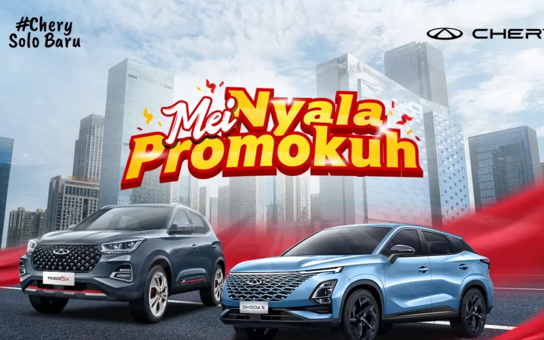 MEInyala Promokuh Beli Mobil Chery: Waktunya Bawa Pulang Mobil Impian dengan Segudang Keuntungan!