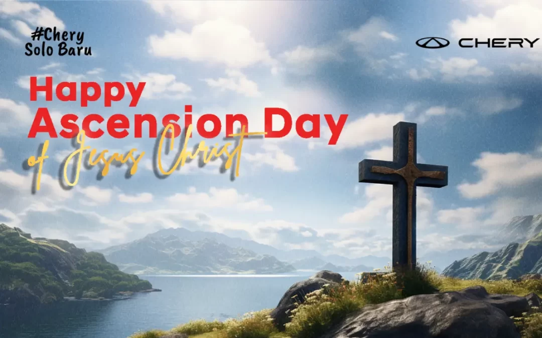 Chery Solo Baru Mengucapkan Selamat Hari Raya Kenaikan Yesus Kristus