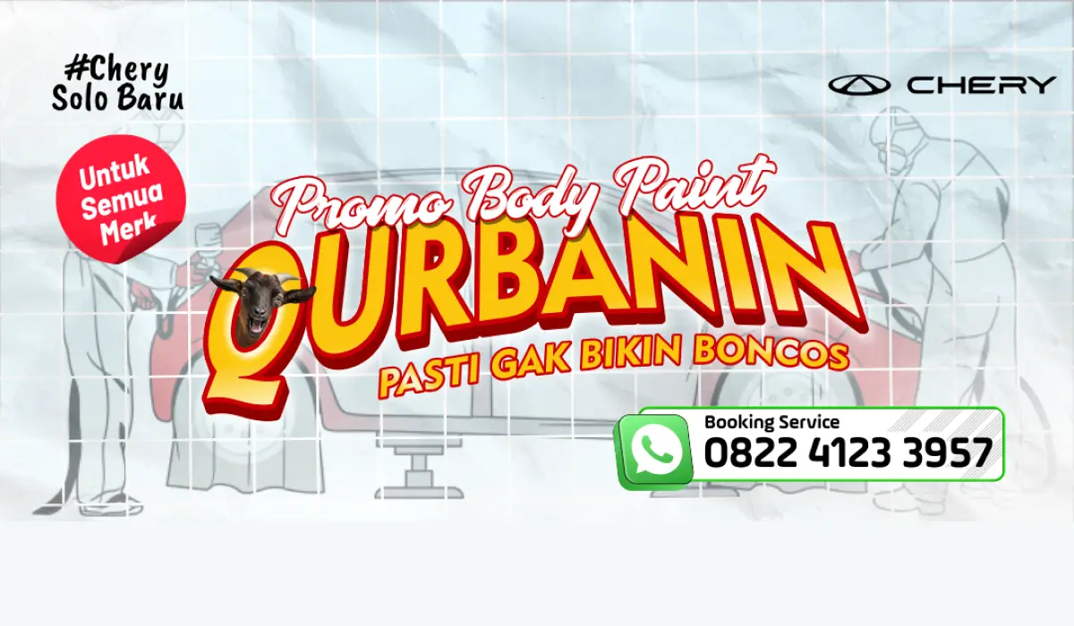 QURBANIN Promo Body Repair dari Chery Solo Baru: Bikin Mobil Kinclong Tanpa Bikin Boncos