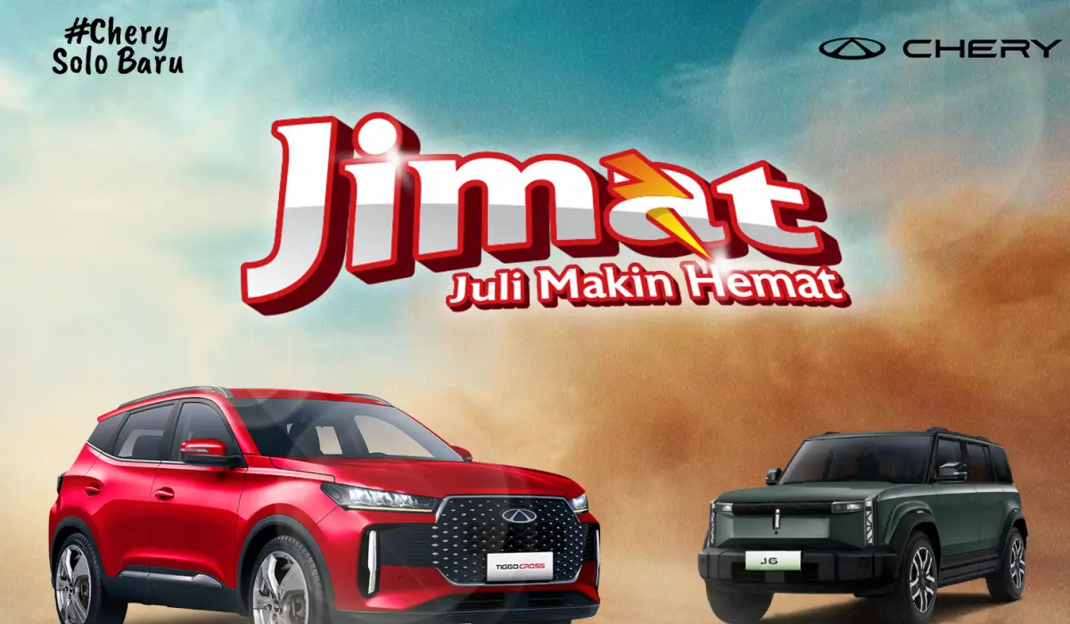 JIMAT! Juli Makin Hemat Beli Mobil Chery di Chery Solo Baru, Banyak Benefitnya