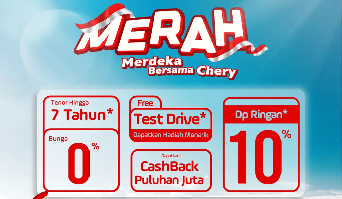 MERAH – Merdeka Bersama Chery! Promo Spesial Chery Solo Baru Agustus 2025
