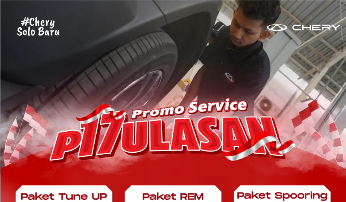PITULASAN Promo Service Mobil Chery Solo Baru, Hemat Besar Sepanjang Agustus 2025!