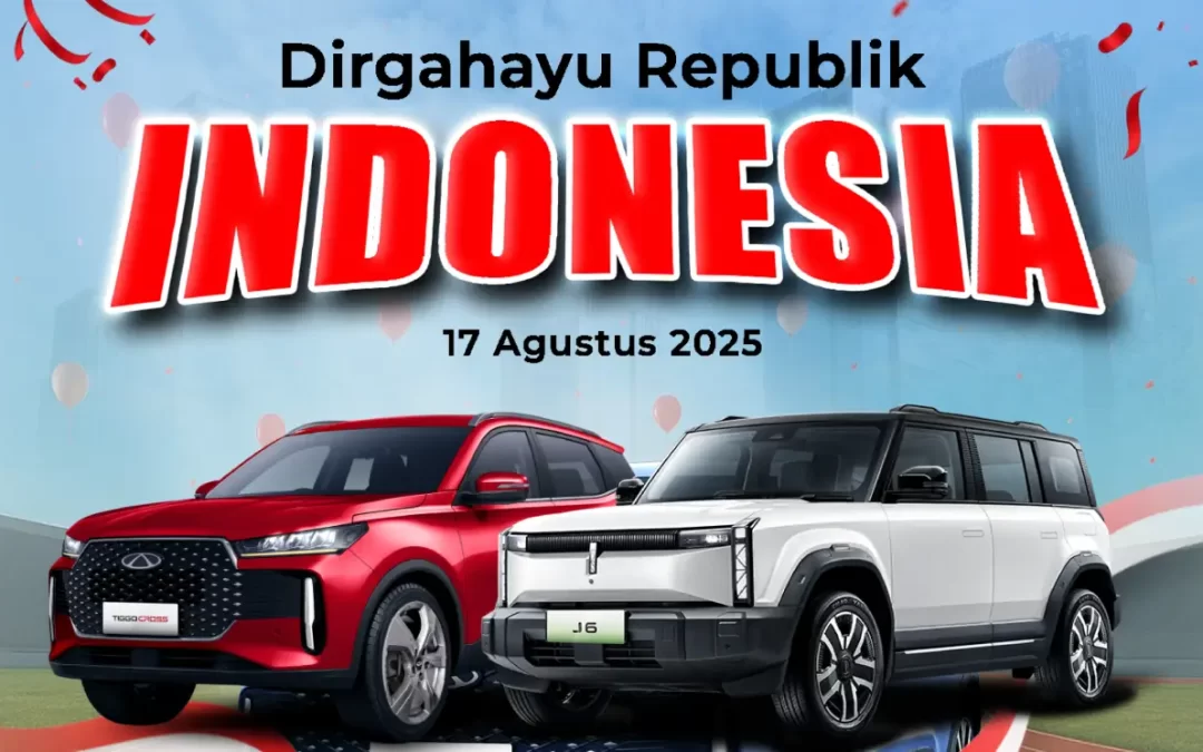 Dirgahayu Republik Indonesia ke-80 Tahun: Semangat Baru Bersama Chery Solo Baru